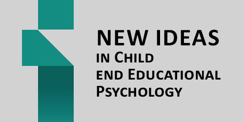New Ideas in Child Educational and Psychology